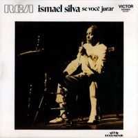 Ismael Silva - Se Voc&ecirc; Jurar