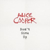 Alice Cooper - Don't Give Up