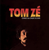 Tom Z&eacute; - Correio da Esta&ccedil;&atilde;o do Br&aacute;s
