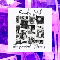 Franky Wah - The Revival, Vol. 1