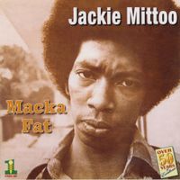 Jackie Mittoo - Macka Fat
