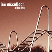 Ian McCulloch - Slideling