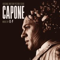 El-P - Capone (Original Motion Picture Soundtrack)