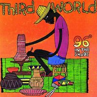 Third World - 96&deg; In The Shade