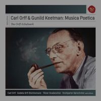 Carl Orff & Gunild Keetman - Musica Poetica (The Orff-Schulwerk)