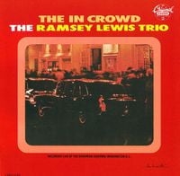 Ramsey Lewis Trio - The In Crowd
