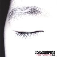 The Daysleepers - Hide Your Eyes