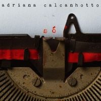Adriana Calcanhotto - S&oacute;