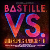 Bastille - VS. (Other People's Heartache, Pt. III)