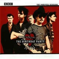 The Birthday Party - The John Peel Sessions