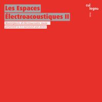 Institute For Computer Music And Sound Technology - Les Espaces Electroacoustiques II