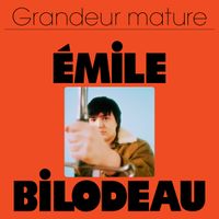 &Eacute;mile Bilodeau - Grandeur mature