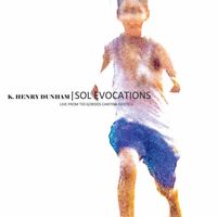 Henry Dunham - Sol Evocations