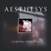 Aesthesys - Camera Obscura