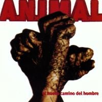 A.N.I.M.A.L. - El nuevo camino del hombre