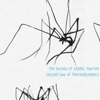 The Bureau Of Atomic Tourism - Second Law Of Thermodynamics