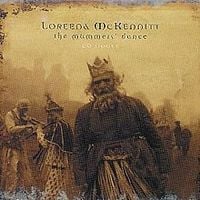 Loreena McKennitt - The Mummers' Dance
