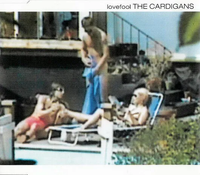 The Cardigans - Lovefool