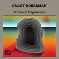 Crazy Doberman - Illusory Expansion