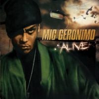 Mic Geronimo - Alive