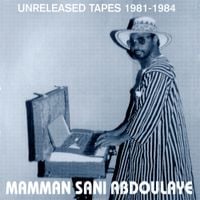 Mamman Sani - Unreleased Tapes 1981​-​1984