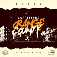 Tedua - Aspettando Orange County Mixtape