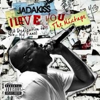 Jadakiss - I Love You (A Dedication to My Fans)