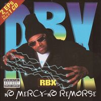 RBX - No Mercy, No Remorse