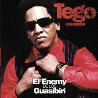 Tego Calderón - El Enemy de los Guas&iacute;biri