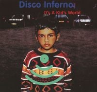 Disco Inferno - It's a Kid's World
