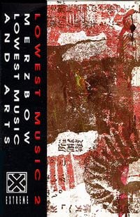 Merzbow - Lowest Music 2
