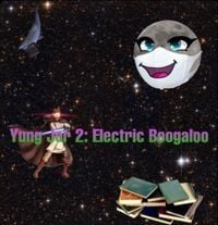 Yung Jer - Yung Jer 2: Electric Boogaloo