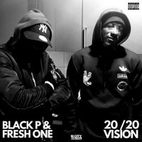 Black P & Fresh One - 20/20 Vision