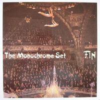 The Monochrome Set - Fin
