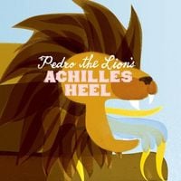 Pedro the Lion - Achilles Heel