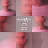 The Juan MacLean - Manthony
