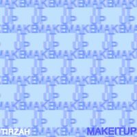 Tirzah - Make It Up