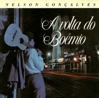 Nelson Gon&ccedil;alves - A Volta do Bo&ecirc;mio