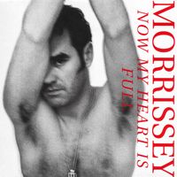 Morrissey - Now My Heart Is Full