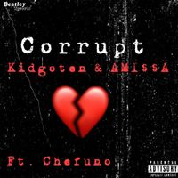 Kidgoten - Corrupt