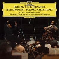 Berlin Philharmonic / Herbert Von Karajan / Mstislav Rostropovich - Cello Concerto in B Minor, Op. 104 / Variations on a Rococo Theme