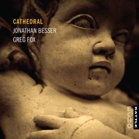 Greg Fox & Jonathan Besser - Cathedral