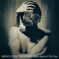 Manic Street Preachers - Gold Against The Soul [Deluxe Edition]