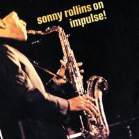 Sonny Rollins - Sonny Rollins on Impulse!