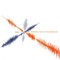 Ozma - Spending Time On The Borderline