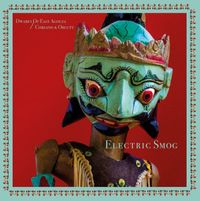 The Dwarfs Of East Agouza / Corsano & Orcutt - Electric Smog