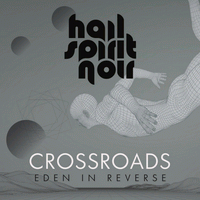 Hail Spirit Noir - Crossroads