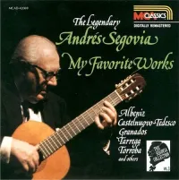 Andr&eacute;s Segovia - The Segovia Collection, Vol. 3: My Favorite Works