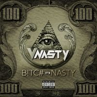 V-Nasty - Bitch It's Nasty