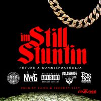 Future - I'm Still Stuntin